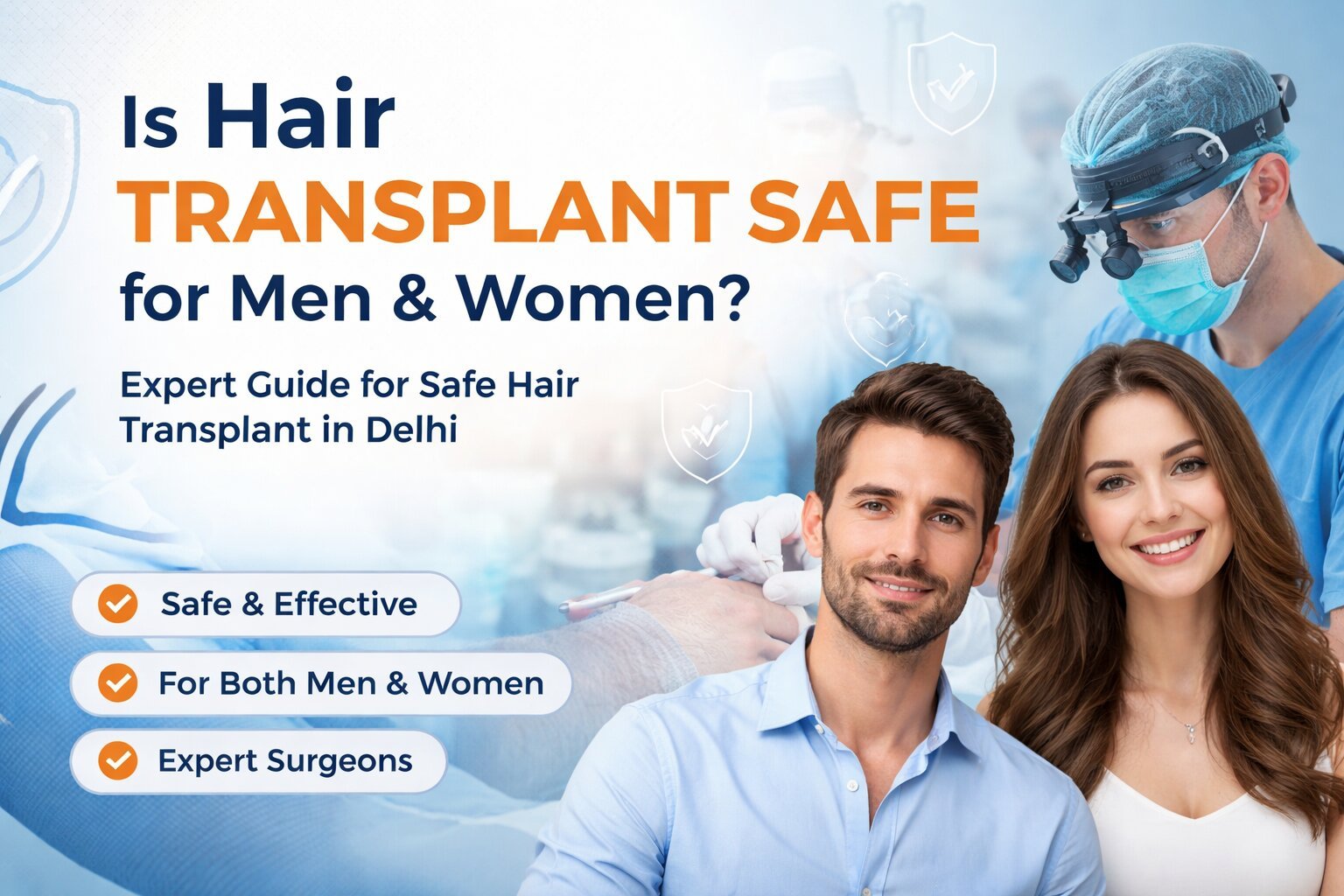 Is Hair Transplant Safe for Men & Women?
